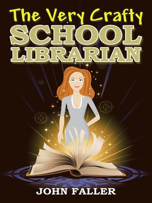 cover image of The Very Crafty School Librarian